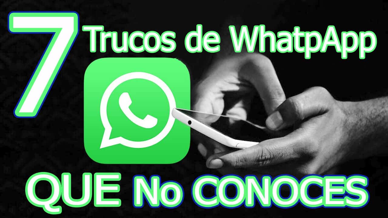 7 Trucos de WhatsApp que NO ConocÃ­as 2021