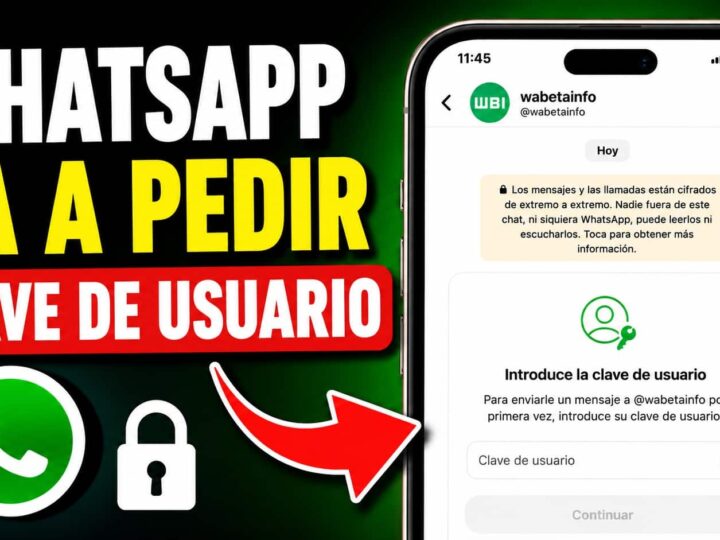 WhatsApp va a Pedir Clave de USUARIO para iniciar una nueva Conversación