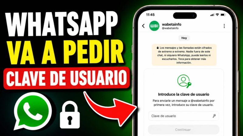 WhatsApp va a Pedir Clave de USUARIO para iniciar una nueva Conversación